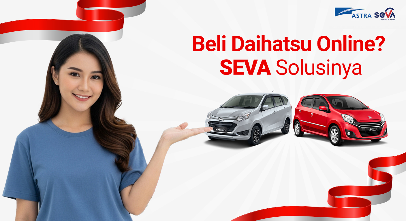 SEVA Tawarkan Kemudahan Pembelian Mobil Daihatsu Online