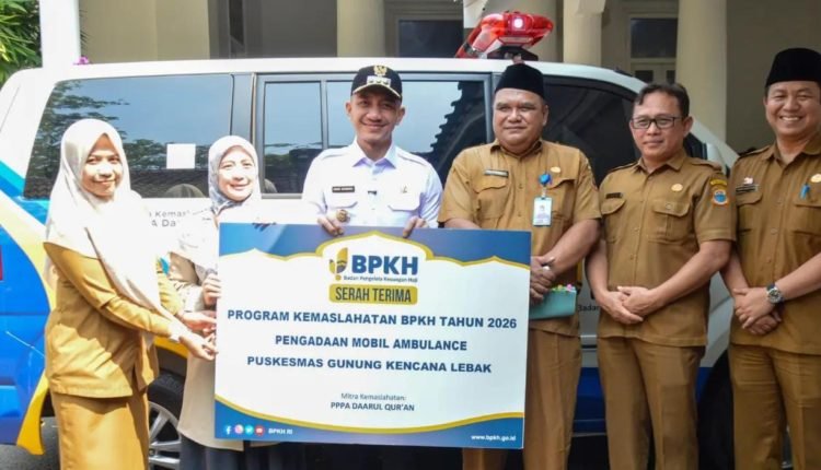 BPKH Serahkan Ambulans untuk Puskesmas Gunungkencana, Bupati Lebak: Percepat Layanan Kesehatan Masyarakat
