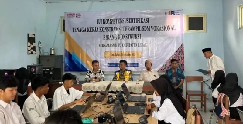 20 Siswa SMK PU Lebak Ikuti Uji Kompetensi Konstruksi untuk Siap Kerja